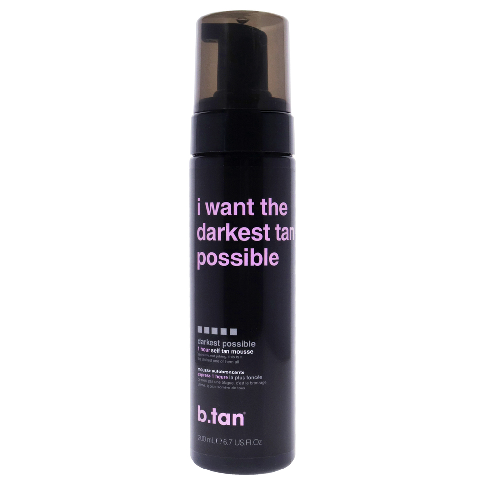 I Want The Darkest Tan Possible Self Tan Mousse by B.Tan Unisex 6.7 oz Mousse